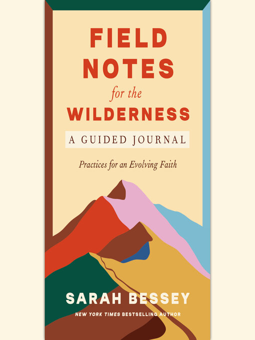 Title details for Field Notes for the Wilderness by Sarah Bessey - Available